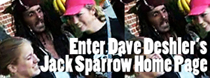 Enter Dave Deshler's official Jack Sparrow home page!