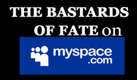 The Bastards of Fate profile on MySpace